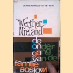 Werther Nieland. de ondergang van de familie Boslowits
Gerard Kornelis van het Reve
€ 8,00 Werther Nieland. de ondergang van de familie Boslowits
Gerard Kornelis van het Reve
€ 8,00