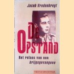 De opstand: het relaas van een krijgsgevangene
Jacob Vredenbregt
&euro;&nbsp;5,00