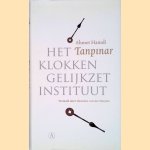 Het Klokkengelijkzetinstituut
Ahmet Hamidi Tanpinar
€ 12,50 Het Klokkengelijkzetinstituut
Ahmet Hamidi Tanpinar
€ 12,50