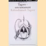 Tagore - een testament door Rabindranath Tagore