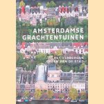 Amsterdamse grachtentuinen door Saskia Albrecht e.a.