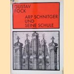 Arp Schnitger und seine Schule: Ein Beitrag zur Geschichte des Orgelbaues im Nord- und Ostseek&uuml;stengebiet
Gustav Fock
&euro;&nbsp;60,00