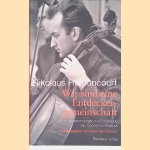 Wir sind eine Entdeckergemeinschaft: Aufzeichnungen zur Entstehung des Concentus Musicus door Nikolaus Harnoncourt