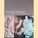 Een huis vol kunst door Kristin Lohse Belkin e.a.