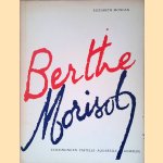 Berthe Morisot: Zeichnunen, Pastelle, Aquarelle, Gem&auml;lde door Elizabeth Mongan