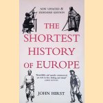 The Shortest History of Europe door John Bradley Hirst