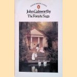 The Forsyte Saga door John Galsworthy