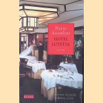 Hotel Lutetia door Pierre Assouline
