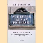 Scheffer - Renan - Psichari: een Franse cultuur- en familiegeschiedenis, 1815-1914 door H.L. Wesseling