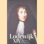 Lodewijk XIV door Richard Wilkinson