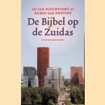 De Bijbel op de Zuidas *GESIGNEERD* door Ad van Nieuwpoort e.a.