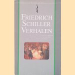 Verhalen: De geestenziener/Misdadiger door verloren eer/Een speling van het lot/Een grootmoedige handeling/De hertog van Alva door Johann Christoph Friedrich Schiller