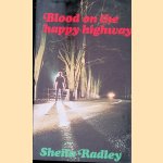 Blood on the Happy Highway door Sheila Radley