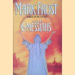 The Six Messiahs door Mark Frost