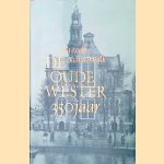 De Oude Wester 350 jaar door Jan Roelfs e.a.