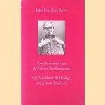Geschiedenis van de Russische literatuur: Van Vladimir de Heilige tot Anton Tsjechov door Karel van het Reve