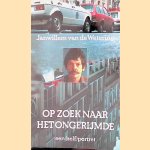 Op zoek naar het ongerijmde
Janwillem van de Wetering
€ 5,00 Op zoek naar het ongerijmde
Janwillem van de Wetering
€ 5,00