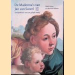 De Madonna's van Jan van Sorel 1495 1562: Serieproductie van een geliefd motief
Molly Faries e.a.
€ 6,00 De Madonna's van Jan van Sorel 1495 1562: Serieproductie van een geliefd motief
Molly Faries e.a.
€ 6,00