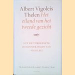 Het eiland van het tweede gezicht: Uit de toegepaste herinneringen van Vigoleis door Albert Vigoleis Thelen