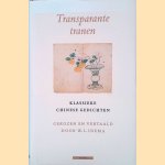 Transparante tranen: klassieke Chinese gedichten door W. L. Idema