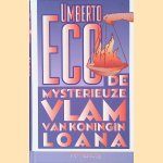 De mysterieuze vlam van koningin Loana door Umberto Eco