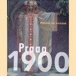 Praag 1900: po&euml;zie en extase door Edwin en anderen Becker