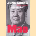 Mao: het onbekende verhaal door Jung Chang e.a.