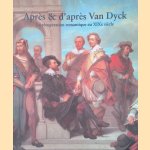 Après & d'après Van Dyck: la récupération romantique au XIXe siècle
Pascal Cornet
€ 15,00 Après & d'après Van Dyck: la récupération romantique au XIXe siècle
Pascal Cornet
€ 15,00