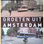 Groeten uit Amsterdam door Robert Mulder