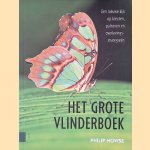 Het grote vlinderboek door Philip Edwin Howse