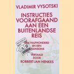Vladimir Vysotski: Instructies voorafgaand aan een buitenlandse reis : een halfhonderd en één chansons
Vladimir Vysotski
€ 25,00 Vladimir Vysotski: Instructies voorafgaand aan een buitenlandse reis : een halfhonderd en één chansons
Vladimir Vysotski
€ 25,00