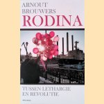 Rodina: Tussen lethargie en revolutie door Arnout Brouwers