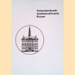 Vriendenboek stadsarchivaris Kuyer
B.L.A. van Zwieten e.a.
€ 6,00 Vriendenboek stadsarchivaris Kuyer
B.L.A. van Zwieten e.a.
€ 6,00