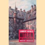 Hitler als kunstenaar: Wenen 1907 - M&uuml;nchen 1919
Lambert Giebels
&euro;&nbsp;6,00