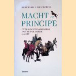 Macht en principe: over rechtvaardiging van de politieke macht door Bertrand J. De Clercq