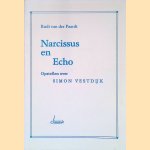 Narcissus en Echo: opstellen over Simon Vestdijk door Rudi van der Paardt