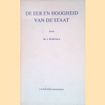 De eer en hoogheid van de staat: Over de plaats der Verenigde Nederlanden in het diplomatieke leven van de zeventiende eeuw door J. Heringa