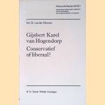 Gijsbert Karel van Hogendorp: Conservatief of liberaal? door Dr. H. van der Hoeven