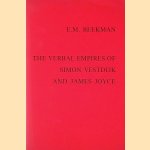 The Verbal Empires of Simon Vestdijk and James Joyce door E. M. Beekman
