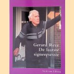 Gerard Reve, de laatste signeersessie: verslag van een literaire pelgrimage door Nick van Tilburg