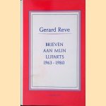 Brieven aan mijn lijfarts 1963-1980 door Gerard Reve