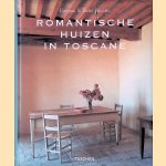 Romantische huizen in Toscane = Country Houses of Tuscany = Les maisons romantiques de Toscane door Barbara Stoeltie e.a.