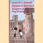 Jippus et Jannica door Annie M.G. Schmidt e.a.