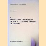 A structural description of the macedonian dialect of Dihovo: Phonology, Morphology, Texts, Lexicon door Barnardus Maria Groen