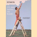 Humor: 101 jaar lachen om kunst: De geest van dada in de Nederlandse kunst 1916 - 2017 door Antoon Erftemeijer e.a.
