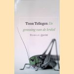 De genezing van de krekel *GESIGNEERD* door Toon Tellegen