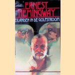 Eilanden in de golfstroom
Ernest Hemingway
€ 8,00 Eilanden in de golfstroom
Ernest Hemingway
€ 8,00