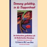 Domweg gelukkig, in de Dapperstraat: de bekendste gedichten uit de Nederlandse literatuur
C.J. Aarts e.a.
&euro;&nbsp;8,00