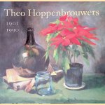 Theo Hoppenbrouwers 1901-1990 door Peter Thoben