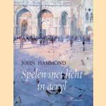 Spelen met licht in acryl door John Hammond